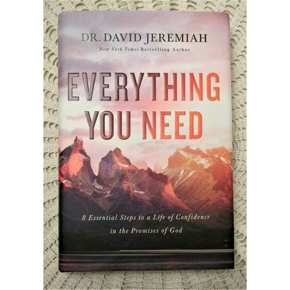David Jeremiah  EVERYTHING YOU NEED Book 8 Steps To A Life Of Confidence…